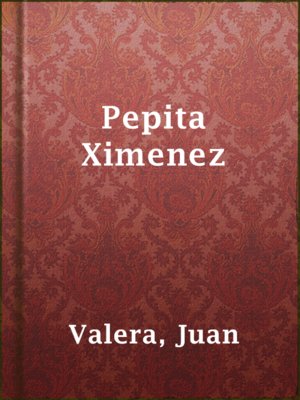 cover image of Pepita Ximenez